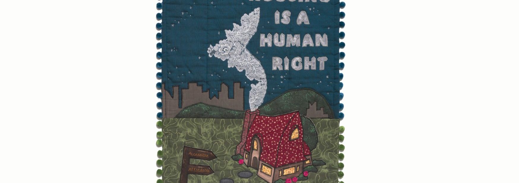 Taj Fitzpatrick, Safe Housing is a Human Right, 2023.